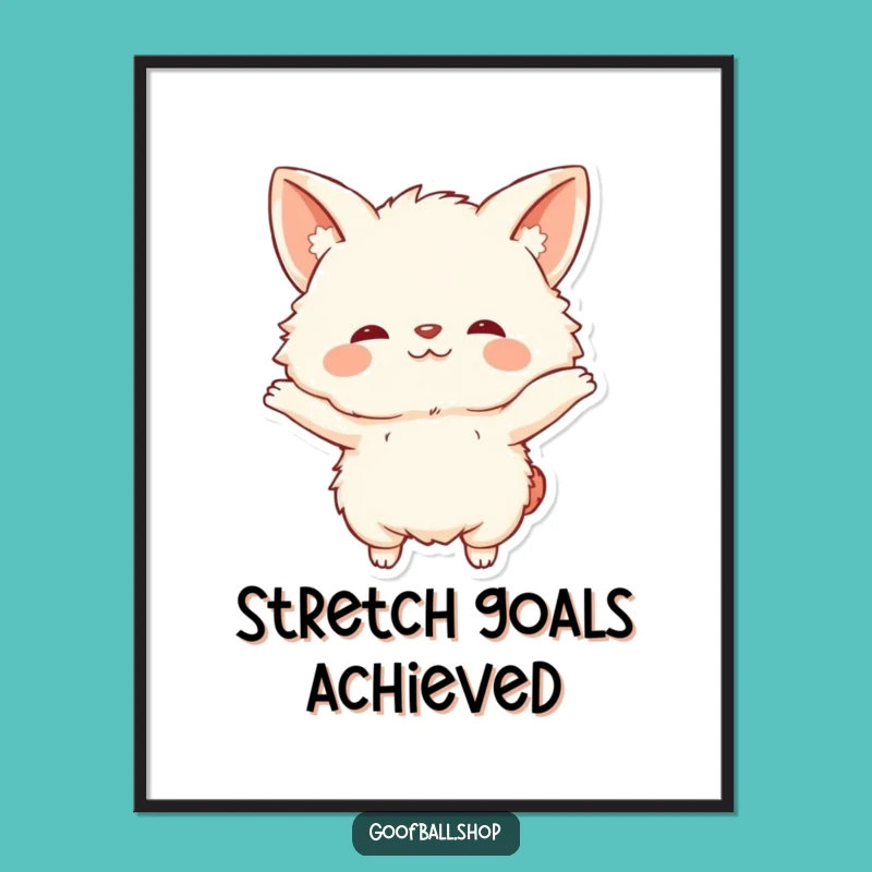 Funny Fluffy Friend Poster: Comical Stretch Wall Art, Hilarious Home Decor Gift
