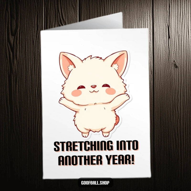Funny Free Printable Birthday Card: Fluffy creature with huge floppy ears making an absurdly comical stretch, radiating joy.