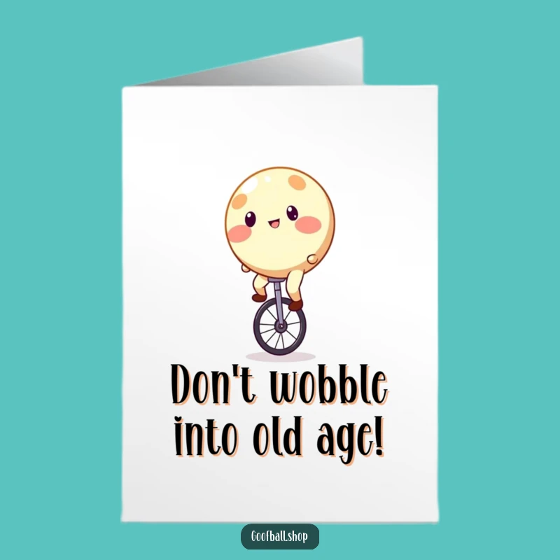 Free Printable Birthday Card: Wobbly Unicycle Roundie - Funny Downloadable Celebration Gift