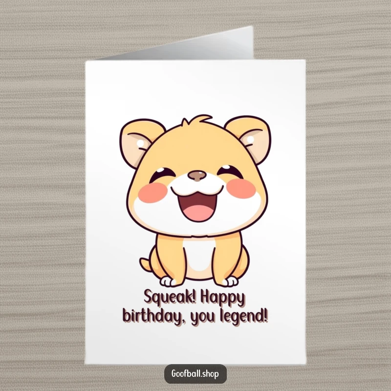 Funny Free Printable Birthday Card: A cheerful animal with a massive grin, mid-silent squeak of pure joy and delight.